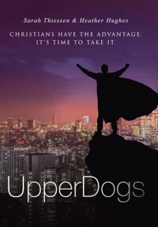 Knjiga Upperdogs Heather Hughes