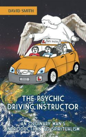 Kniha Psychic Driving Instructor David Smith