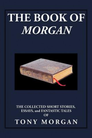 Kniha Book of Morgan Tony Morgan