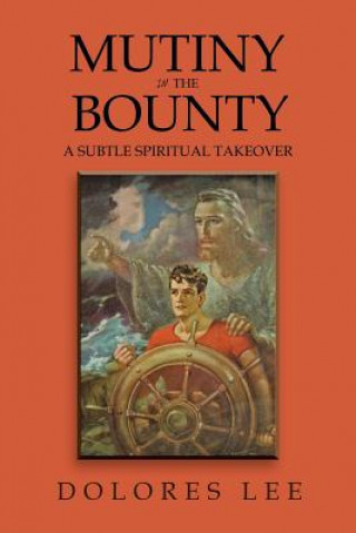 Kniha Mutiny in the Bounty Dolores Lee