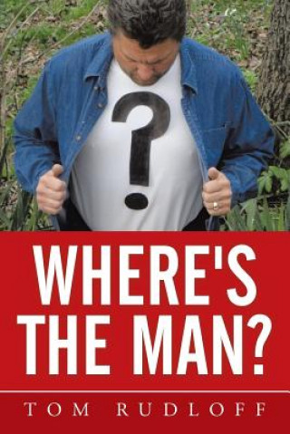 Book Where's the Man? Tom Rudloff