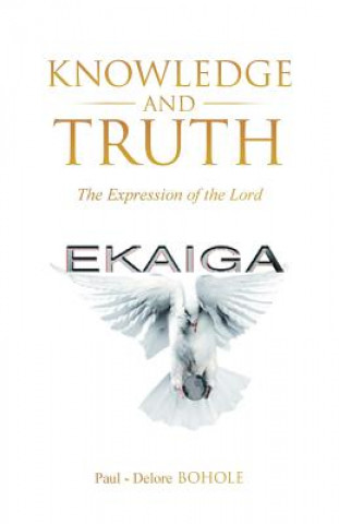 Book Knowledge and Truth Paul - Delore Bohole