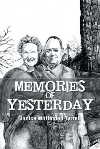 Knjiga Memories of Yesterday Janice Woffinden Tyrrell