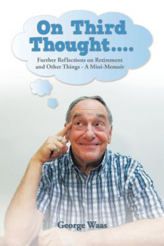 Book On Third Thought.... George Waas