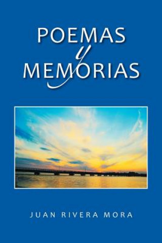 Kniha Poemas y memorias Juan Rivera Mora