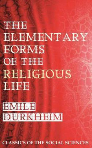 Könyv Elementary Forms of the Religious Life Émile Durkheim