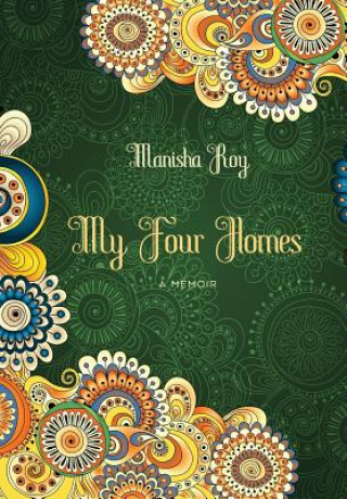 Książka My Four Homes Manisha Roy