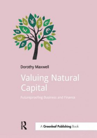 Kniha Valuing Natural Capital Dorothy Maxwell
