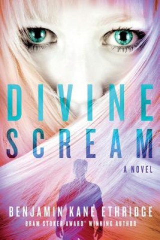 Buch Divine Scream Benjamin Kane Ethridge