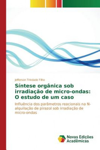 Carte Sintese organica sob irradiacao de micro-ondas Trindade Filho Jefferson