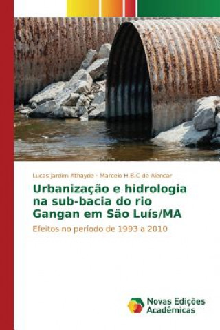 Carte Urbanizacao e hidrologia na sub-bacia do rio Gangan em Sao Luis/MA De Alencar Marcelo H B C