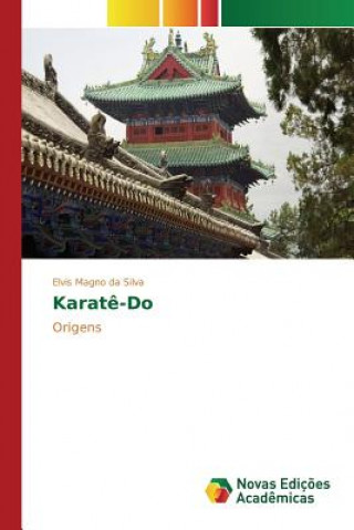 Книга Karate-Do Silva Elvis Magno Da