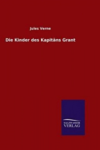 Kniha Die Kinder des Kapitans Grant Jules Verne
