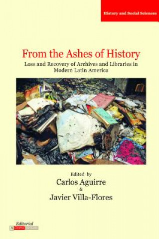 Kniha From the Ashes of History Carlos Aguirre