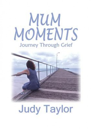 Kniha Mum Moments Judy Taylor