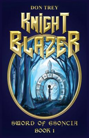 Knjiga Knight Blazer - Sword of Esoncia Don Trey