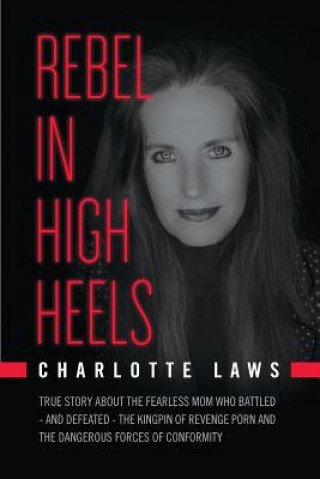 Kniha Rebel in High Heels Charlotte a Laws