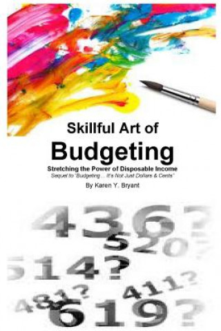Knjiga Skillful Art of Budgeting Karen Y. Bryant
