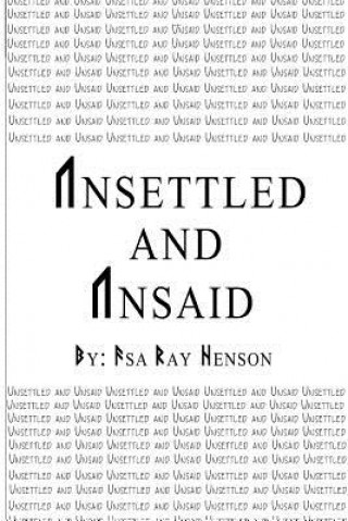 Könyv Unsettled and Unsaid Asa Ray Henson