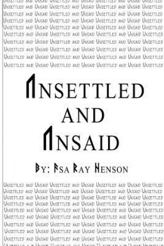 Livre Unsettled and Unsaid Asa Ray Henson