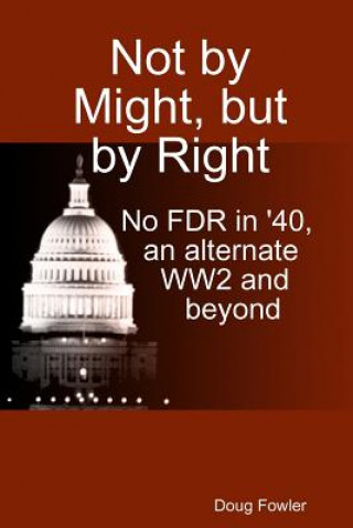 Carte Not by Might, but by Right Doug Fowler