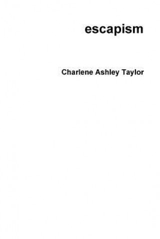 Βιβλίο Escapism Charlene Ashley Taylor