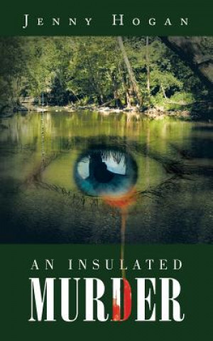 Knjiga Insulated Murder Jenny Hogan
