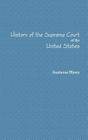 Könyv History of the Supreme Court Volume I. Gustavus Myers