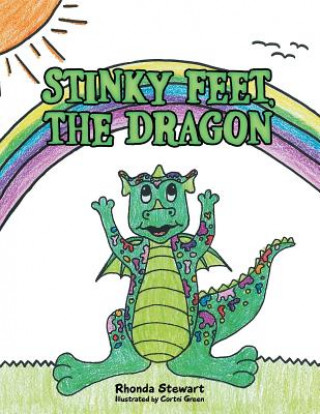 Könyv Stinky Feet, the Dragon Rhonda Stewart