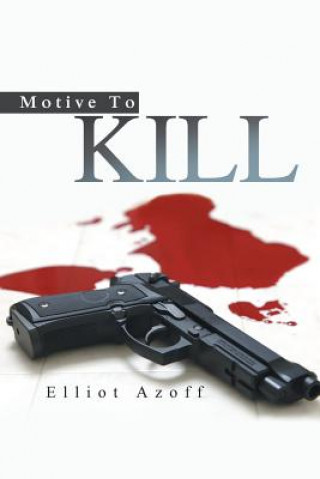 Carte Motive To Kill Elliot Azoff