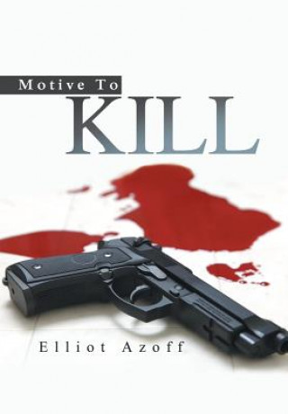 Carte Motive To Kill Elliot Azoff