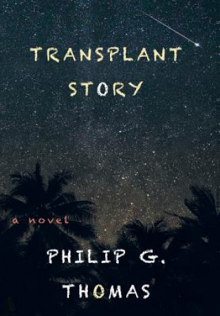 Książka Transplant Story Philip G Thomas