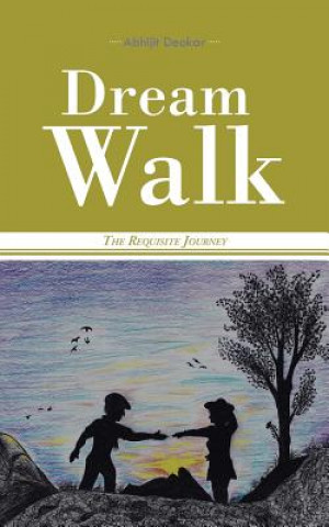 Kniha Dream Walk Abhijit Deokar