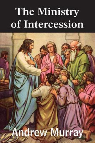 Libro Ministry of Intercession Andrew Murray