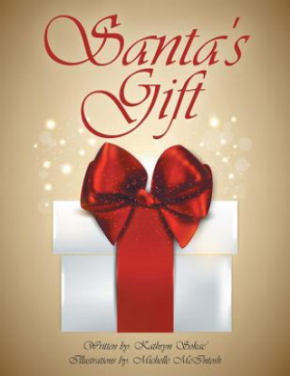 Knjiga Santa's Gift Kathryn Sokac'