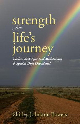 Carte Strength for Life's Journey Shirley J Inkton Bowers