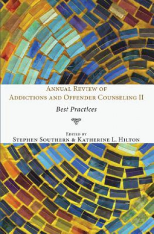 Kniha Annual Review of Addictions and Offender Counseling II Katherine L. Hilton