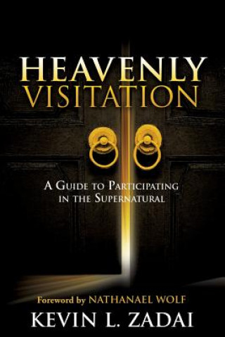 Könyv Heavenly Visitation Kevin L Zadai