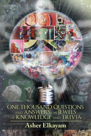 Könyv One Thousand Questions and Answers on Jewels of Knowledge and Trivia Asher Elkayam