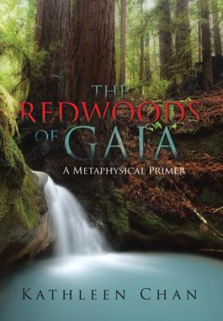 Kniha Redwoods of Gaia Kathleen Chan