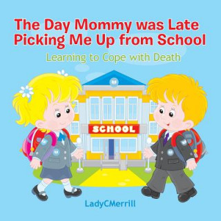 Carte Day Mommy Was Late Picking Me Up Ladycmerrill