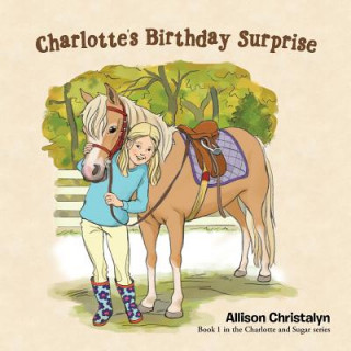 Carte Charlotte's Birthday Surprise Allison Christalyn