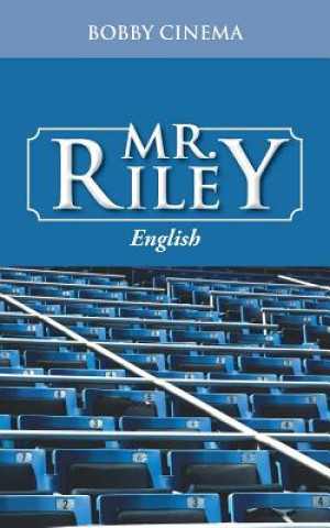 Könyv Mr. Riley Bobby Cinema