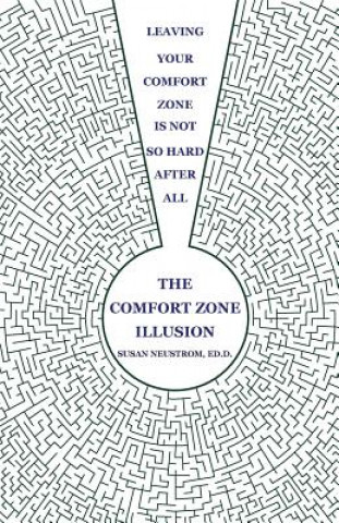 Kniha Comfort Zone Illusion Susan Neustrom