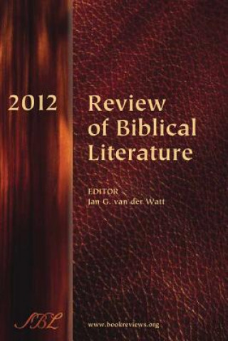 Kniha Review of Biblical Literature, 2012 Jan Van Der Watt