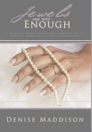 Book Jewels are not Enough Denise Maddison