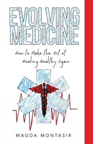 Книга Evolving Medicine Magda Montasir