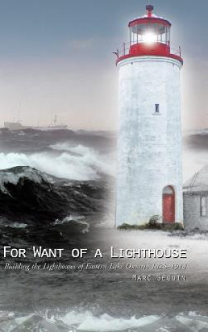 Kniha For Want of a Lighthouse Marc Seguin