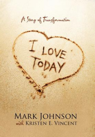 Könyv I Love Today Mark Johnson