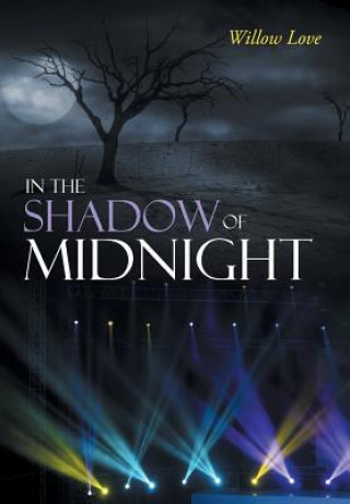 Kniha In the Shadow of Midnight Willow Love